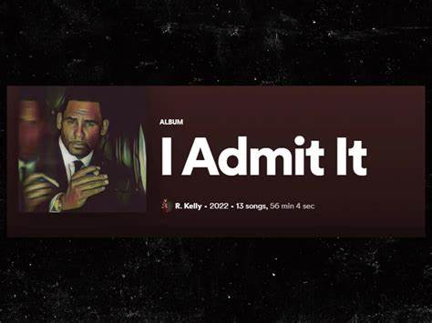 Condamné à 30 ans de prison pour crimes sexuels, R. Kelly sort un nouvel album intitulé « J’admets »