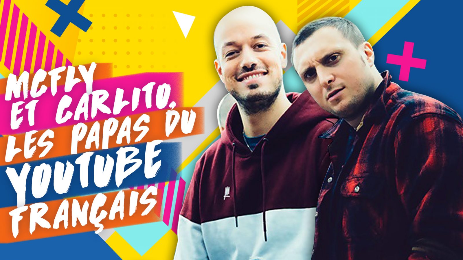 Les Youtubeurs Mcfly et Carlito annoncent la sortie d’un album